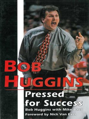 cover image of Bob Huggins: Pressed for Success